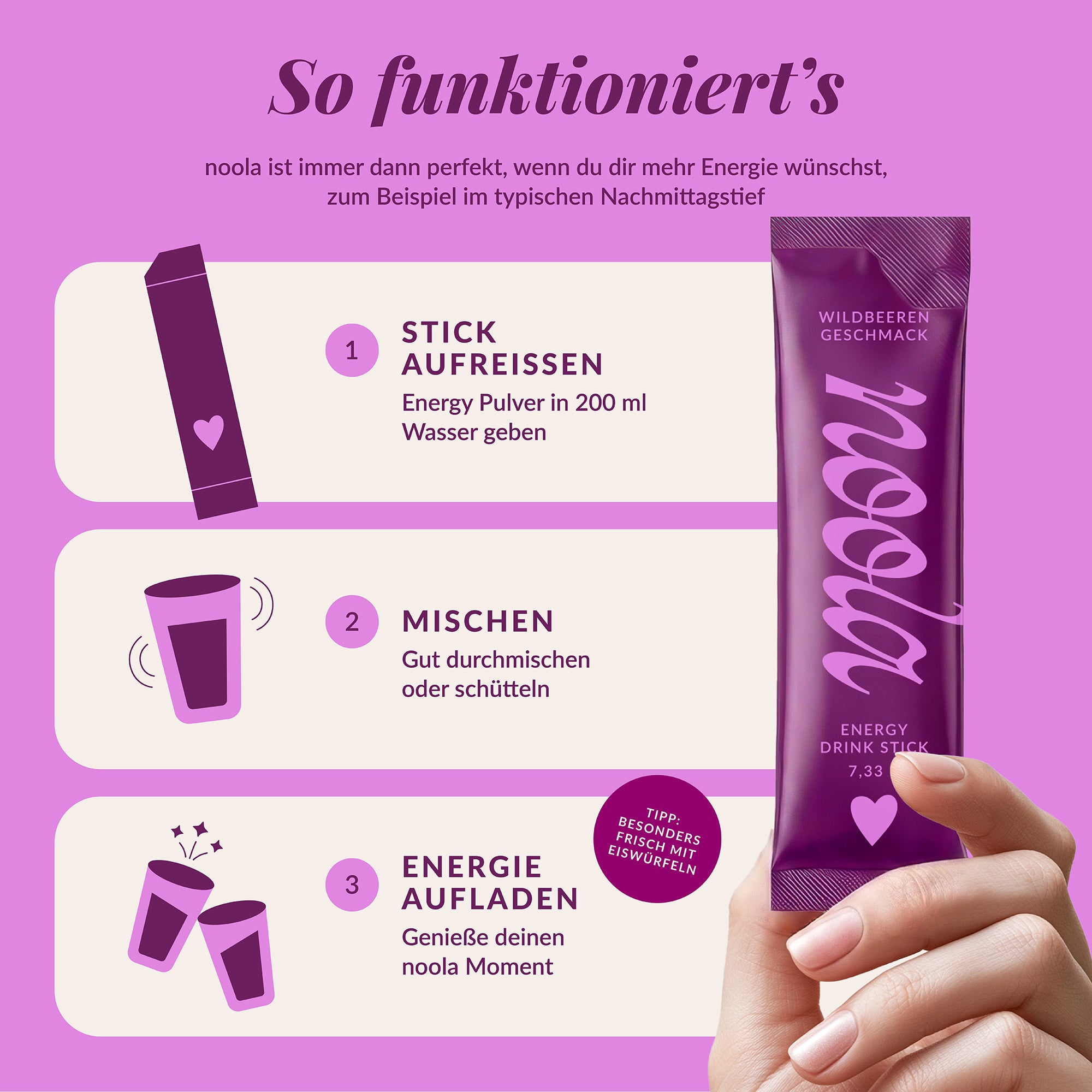 So funktionieren die noola Energy Drink Sticks Wildbeere in drei Schritten
